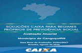 Avaliação Atuarial Município de Canguçu/RS · 2019-06-13 · atuarial. Desta forma, a Prefeitura Municipal de Canguçu contratou a CAIXA para elaboração desta avaliação atuarial.