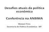Desafios atuais da política econômica Conferência na ANBIMA · 3 Existe grande divergência sobre o PIB potencial, o que se traduz em baixo crescimento médio na recuperação