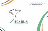 Manual de Uso da Marca 57 Anos de Brasí Manual de so da Marca 56 Anos de Brasília 9 1.7 – Cores institucionais CMYK – RGB – Pantone – Hexadecimal CMYK RGB Pantone Hexadecimal