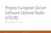 Projeto European Secure Software Defined Radio (ESSOR)iddportugal.pt/wp-content/uploads/2019/04/Projeto-ESSOR-Project-brief-v2.pdf · Definição do projeto –Antecedentes 1. O programa