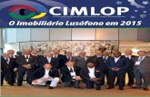 O Imobiliário Lusófono em 2015 · PDF file 12 REVISTA CIMLOP Prémio Master Imobiliário, foi criado em 1994 pela FIABCI-Brasil e o SECOVI-SP, inspirado nos conceitos e critérios