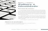 Módulo 1 • Unidade 1 Cultura e Identidade · 2013-04-12 · Linguagens, Códigos e suas Tecnologias • Lingua Portuguesa 1. Módulo 1 • Unidade 1. Cultura e Identidade. Para