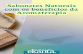 Sabonetes Naturais com os Benefícios da Aromaterapia · 1. Óleo Essencial de Lavanda O óleo mais queridinho de todos. Universal e muito versátil, possui propriedades hidratantes,
