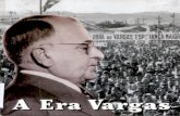 A Revolução de 1930unicoeducacional.com.br/arquivos/A era Vargas.pdf · Criação de uma Legislação Trabalhista (salário mínimo , jornada de trabalho de oito horas diárias,