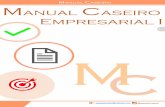M ANUAL CASEIRO Manual Caseiro Empresarial IApr 06, 2013  · 1. Fontes do Direito Empresarial Inicialmente, existe uma divisão das fontes do D. Empresarial entre fontes primárias