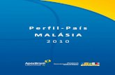 Perfil-País MALÁSIAthinkplasticbrazil.com/restrito/downloads/pdf/Oportunidades_Perfil_Malasia.pdf · 3 Este estudo traça um perfil da Malásia através da apresentação dos panoramas