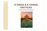 A ÍNDIA E A CHINA ANTIGAS India.pdf · 2 -RELIGIÕES Vedismo.Religião politeísta. Possiuía 33 deuses. 11 do céu, 11 da terra e 11 do ar, relacionado com elementos da natureza