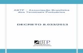 ABTP – Associação Brasileira dos Terminais Portuários · Art. 1o Este Decreto regulamenta o disposto na Lei no 12.815, de 5 de junho de 2013, e as demais disposições legais
