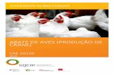 ABATE DE AVES (PRODUÇÃO DE CARNE) · a) A maioria das instalações dedica-se exclusivamente ao abate de frangos; existem, porém, outras que, para além do abate de frangos, também