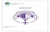 Atividades para Radioescotismo - Especialidade de Radioamador, itens: 1, 3, 4, 5 e 10. Sempre alerta