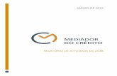 Relatório de Atividade de 2018 - Banco de Portugal...RELATÓRIO DE ATIVIDADE DE 2018 Nota Introdutória 6 1 NOTA INTRODUTÓRIA A figura do Mediador do Crédito foi introduzida no