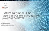 Fórum Regional lX.br Access Platforms Update...2018/09/10  · Fabio Marques Date: November 2016 Cisco Confidential Service Provider Infrastructure Group Access Platforms Update Fórum