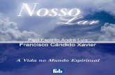 Francisco Cândido Xavier - WeMystic Brasil Lar - Chico Xavier (1).pdf · 3 - Missionários da Luz 4 - Obreiros da Vida Eterna 5 - No Mundo Maior 6 - Libertação 7 - Entre a Terra