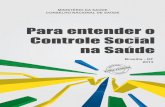 Para entender o Controle Social na Saúde · 6 GT - Grupo de Trabalho IBGE - Instituto Brasileiro de Geografia e Estatística INAMPS - Instituto Nacional de Assistência Médica da