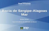 Bacia de Sergipe-Alagoas Mar - ANP · Considerações Finais A Bacia de Sergipe-Alagoas, tradicional produtora de petróleo em águas rasas, é uma das mais promissoras fronteiras