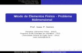 Método de Elementos Finitos - Problema Bidimensionalluciac/fem/resumo-elementos-finitos-bidimensional.pdf · M etodo de Elementos Finitos - Problema Bidimensional Prof. Isaac P.