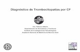 Diagnóstico de Trombocitopatías por CFgrupocitometria.org.ar/wp-content/uploads/2013/10/Dra... · 2013-10-19 · Diagnóstico de Trombocitopatías por CF Dra. Fabiana Alberto Departamento