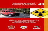 Técnicos de Bombeiros Coletânea de Manuais 40o Decreto – lei de nº 1.809/80, que instituiu o Sistema de Proteção ao Programa Nuclear Brasileiro (SIPRON). Tal sistema tem por