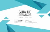 GUIA DE SERVIÇOS - COGIC · 2019-05-09 · instituição com a prestação de serviço de qualidade ao cidadão, de acordo com as exigências do Decreto nº 6.932/2009, que dispõe