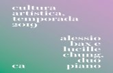 cultura artística, temporada alessio · 2019-05-17 · temporada cultura artística 2019 sala são paulo, 21h 19–20.03 antonio meneses violoncelo cristian budu piano 23–24.04