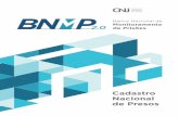 Banco Nacional de 2.0 de Prisões - Portal CNJ · projeto de criação do Cadastro Nacional de Presos (Banco Nacional de Monitoramento de Presos 2.0 – BNMP 2.0). Com as informações