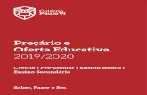 Preçário e Oferta Educativa - colegiopaulovi.comPreçário e Oferta Educativa 2019/2020 Creche (3 a 24 meses) Creche (2 anos) e Ensino Pré-Escolar a) Desde que efetuada no prazo
