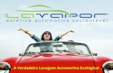 A Verdadeira Lavagem Automotiva Ecológica!az545403.vo.msecnd.net/uploads/2017/03/fcl-estetica-automotiva-2017.pdf · A Verdadeira Lavagem Automotiva Ecológica! A REALIDADE FATO: