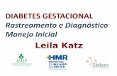 Rastreamento e Diagnóstico Manejo Inicialportal.saude.pe.gov.br/sites/portal.saude.pe.gov.br/files/diabetes_gestacional... · • Hipocalcemia • Malformações Intercorrências