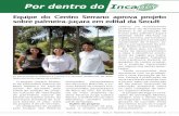 Equipe do Centro Serrano aprova projeto sobre palmeira-juçara em edital da … · 2016-12-28 · Por dentro do ELDR de Nestor Gomes aquisição de imóveis, maqui-nários e equipamentos.