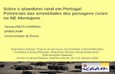 Sobre o abandono rural em Portugal: Potenciais das ...dspace.uevora.pt/rdpc/bitstream/10174/3599/1...* Baixo nível escolar e de qualificação profissional * Meio agrícola conservador