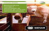 Coleção SENAR • Bovinocultura: manejo e alimentação de ... · PDF file Coleção SENAR Bovinocultura: manejo e alimentação de bovinos de corte em semiconfi namento Senar –