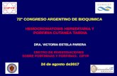 72° CONGRESO ARGENTINO DE BIOQUIMICA ......SOBRE PORFIRINAS Y PORFIRIAS: CIPYP 24 de agosto de2017 72 CONGRESO ARGENTINO DE BIOQUIMICA CIPYP HEMOCROMATOSIS HEREDITARIA Y PORFIRIA