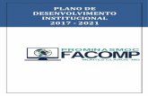 PLANO DE DESENVOLVIMENTO INSTITUCIONAL 2017 - 2021 · Este PDI foi elaborado para atender a política de expansão da FACOMP tendo em vista a mudança de gestão e as demandas regionais