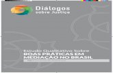 Estudo Qualitativo Sobre BOAS PRÁTICAS EM MEDIAÇÃO NO … · estudo qualitativo sobre boas prÁticas em mediaÇÃo no brasil. ministÉrio da justiÇa secretaria de reforma do judiciÁrio