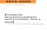 PLANO DE DESENVOLVIMENTO INSTITUCIONAL 2016 A · 2016-08-18 · Plano de Desenvolvimento Institucional 2016 a 2020 | FLT 7 O PDI 2016 a 2020 foi estruturado em 10 capítulos: 1) Perfil