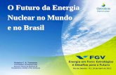 O Futuro da Energia Nuclear no Mundo e no Brasil...ELETRONUCLEAR Fundação Getúlio Vargas / 29-Abril-2015 / Pag. 8 O Futuro da Energia Nuclear no Brasil e no Mundo 99 58 34 24 24