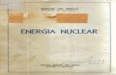 ENERGIA NUCLEAR · sultados, no campo da energia atómica. A Itália, que partiu da estaca zero, em 1957, para a energia nuclear, é hoje, dez anos depois, nesse setor, um dos países