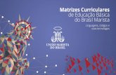 Matrizes Curriculares de Educação Básica do Brasil Marista · ção da nossa Matriz, ao que se refere às com-petências das áreas de conhecimento, aos componentes curriculares,