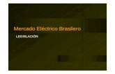 Mercado Eléctrico Brasilero - CPIelección del proveedor para consumidor con carga mayor a 3 MW DEZ/1996 - LEY 9427: Instituye la Agencia Nacional de Energía Eléctrica (ANEEL) ...