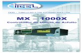 MX 1000X - Tubiello · MX – 1000X Controlador de Usinas de Asfalto ... Assim a balança deverá estar tarada. OBS.: Faça a leitura dos bits com a correia vazia e em movimento,