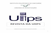 REVISTA DA UIIPS · 2 REVISTA da UIIPS Junho 2013 Nº 2 Vol. 1 Editores . Diretor e Subdiretor da UIIPS. Pedro Sequeira (ESDRM, IPS) Marília Henriques (ESAS, IPS) Conselho Editorial.
