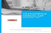 TELEAUDIÊNCIA MANUAL SAP - tjsp.jus.br · MANUAL PARA A SAP | Teleaudiências SAP Lembrando que a forma de exibição do e-mail que contém o link para acesso à teleaudiência depende