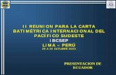 II REUNION PARA LA CARTA BATIMÉTRICA INTERNACIONAL …Reunión de la Comisión Hidrográfica Regional del Pacífico Sudeste ... de Plataforma Continental en el área de Galápagos,