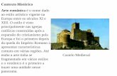 XIII. O estilo é visto - COLÉGIO · PDF file Os mosteiros foram importantes para o estabelecimento da arquitetura românica, principalmente os das ordens de Cluny e Cister. Desse