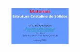 Estrutura Cristalina de Sólidosweb.ist.utl.pt/ist12456/2019 A3 ESTRUTURA CRISTALINA.pdf · SISTEMAS CRISTALINOS REDES DE BRAVAIS NÚMEROS DE COORDENAÇÃO ELEMENTOS DE SIMETRIA CÉLULA
