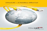 EtherCAT - il Fieldbus Ethernet · 2019-08-30 · 4 Una panoramica su EtherCAT 5 EtherCAT è una tecnologia Ethernet Indu-striale caratterizzata da topologia flessibi-le, elevate