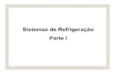 Sistemas de Refrigeração Parte I - USP · 2017-06-19 · Sistemas de Refrigeração Parte I. 2 TópicosdaAuladeHoje Introdução / definições sobre sistemas de refrigeração