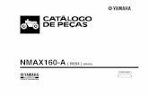 NMAX160-A ( B554 ) BRASIL · NMAX160-A CATÁLOGO DE PEÇAS ©2019, Yamaha Motor do Brasil Ltda. 1a edição, Outubro 2019 Todos os direitos reservados. É proibida expressamente toda