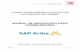 “COMO RESPONDER EVENTOS DE COTAÇÕES NO ARIBA” · A SAP Ariba é uma ferramenta in cloud (nuvem), associada às melhores práticas de mercado, que oferece a maior rede de negócios