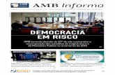 DEMOCRACIA EM RISCO - AMB · ção dos crimes chegou mais perto de pessoas, até então tidas como intocáveis ou acima de quaisquer suspeitas, aumentou--se o cerco contra o Judiciário.
